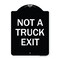 Signmission Designer Series Not Truck Exit, Black & White Heavy-Gauge Aluminum Sign, 18" L, 24" H, BW-1824-23548 A-DES-BW-1824-23548 - alternate 1